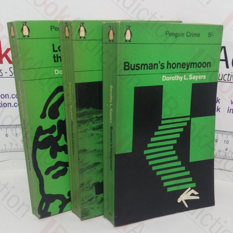 Busman's Honeymoon; Have His Carcase; Lord Peter Views the Body (Dorothy L Sayers Lord Peter Wimsey Crime Fiction Collection) (Three volumes)
