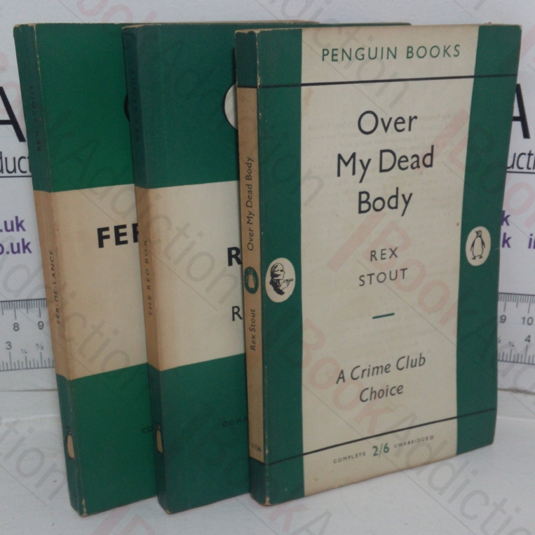 Fer-de-Lance; The Red Box; Over My Dead Body (Rex Stout Crime Fiction Nero Wolfe Collection) (Three volumes)