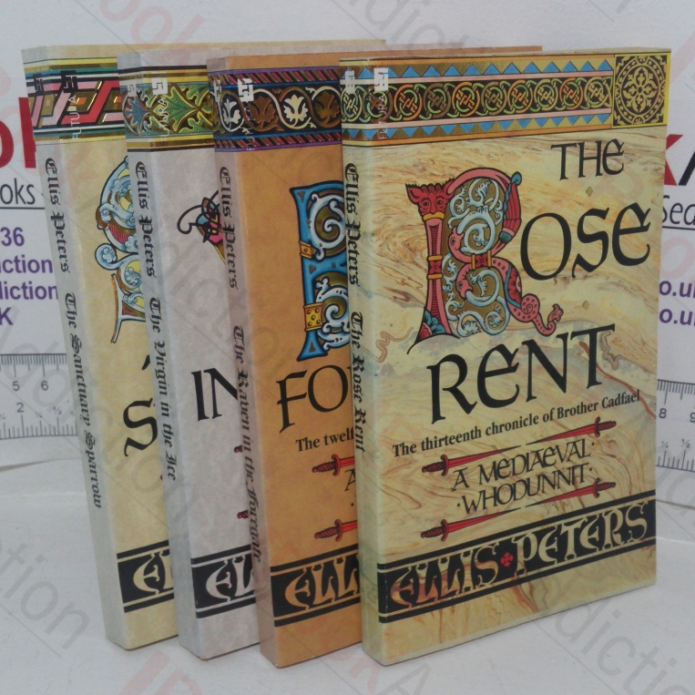 The Rose Rent;  The Raven in the Foregate; The Sanctuary Sparrow; The Virgin in the Ice (Elllis Peters Crime Fiction Brother Cadfael Collection) (Four volumes)