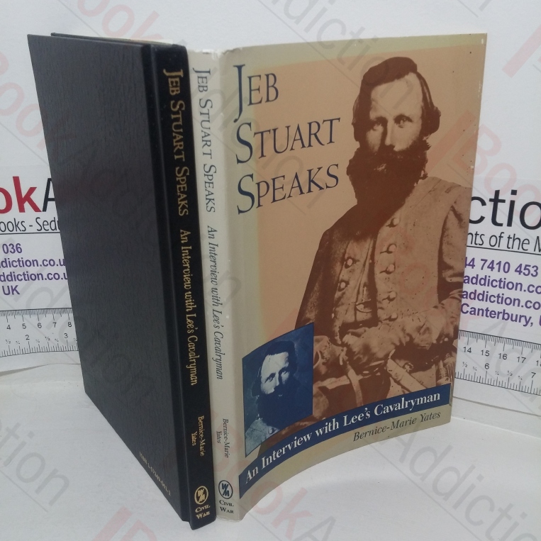 Jeb Stuart Speaks: An Interview with Lee's Cavalryman