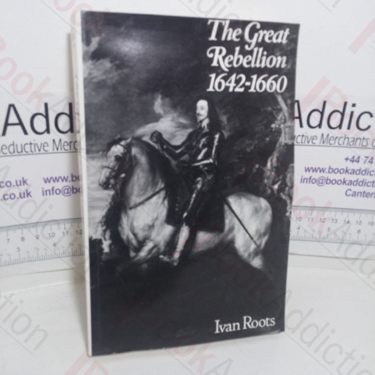 The Great Rebellion, 1642-1660