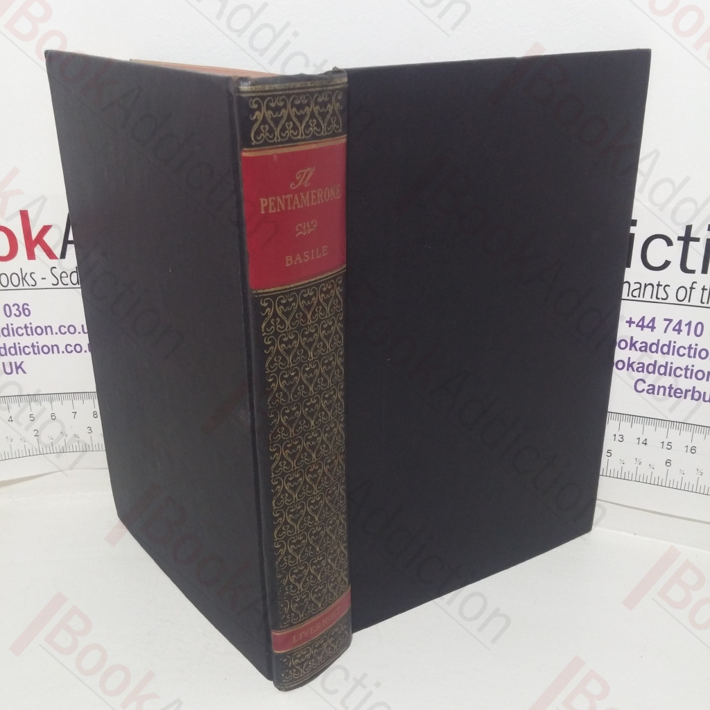 Il Pentamerone, or The Tale of Tales, Being a Translation by Sir Richard Burton