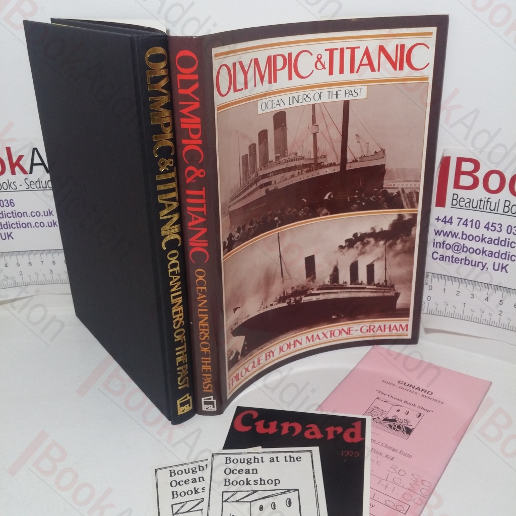 The White Star Triple Screw Atlantic Liners: Olympic and Titanic (Ocean Liners of the Past) (Signed and Inscribed)