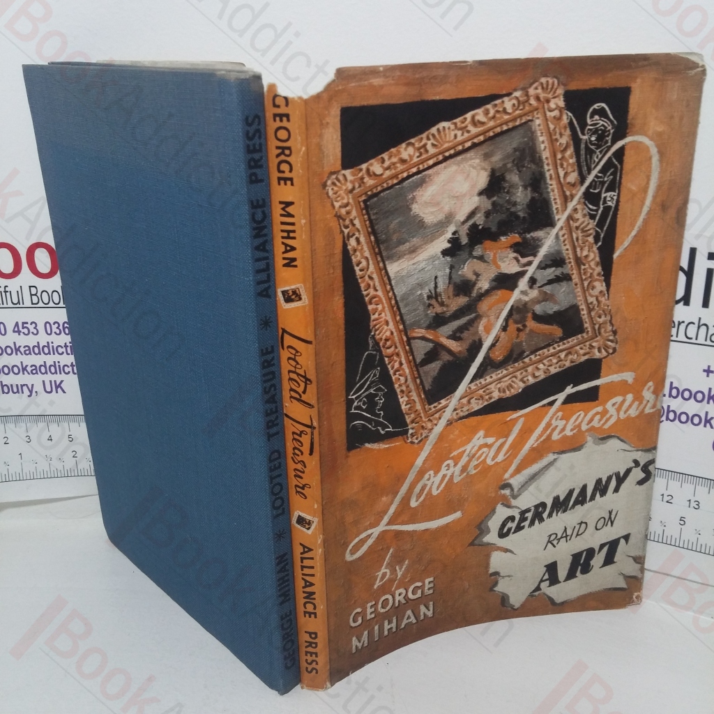 Looted Treasure: Germany's Raid on Art