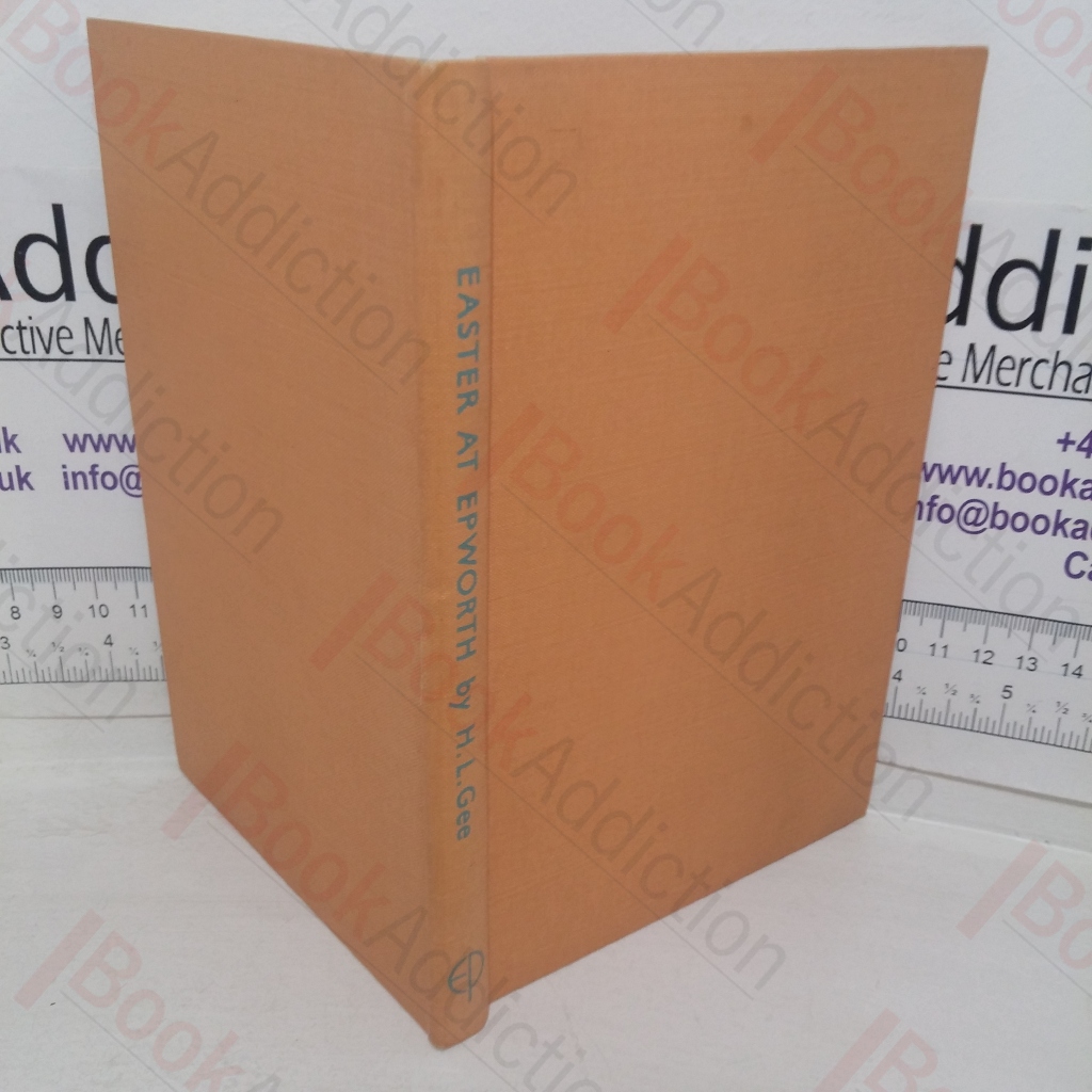 Easter at Epworth: The Story of a Pilgrimage