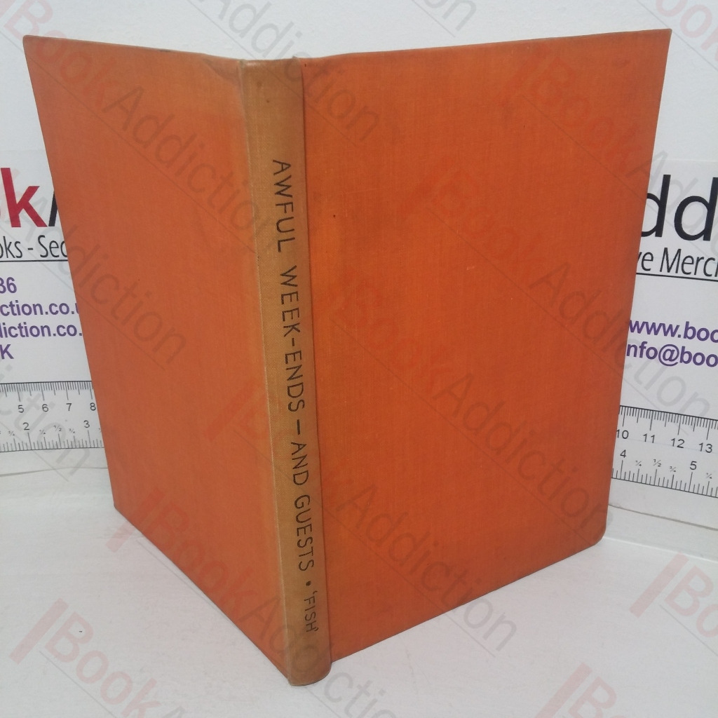 Awful Week-ends - and Guests