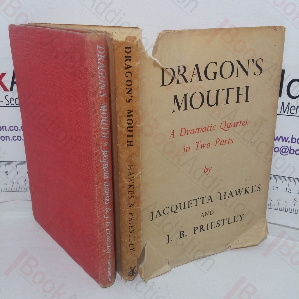 Dragon's Mouth: A Dramatic Quartet in Two Parts