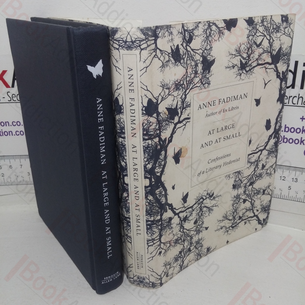 At Large and at Small: Confessions of a Literary Hedonist