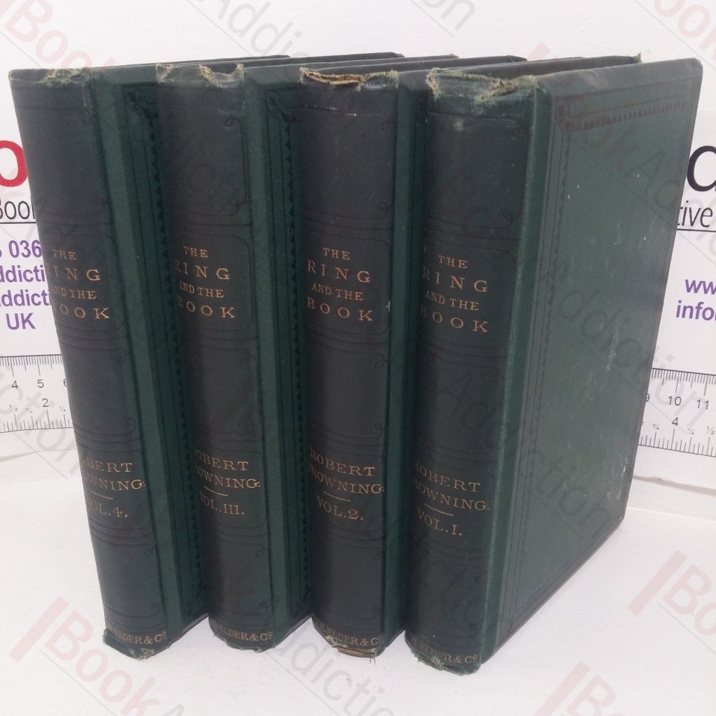The Ring and the Book (Volumes I to IV) (Four volumes)