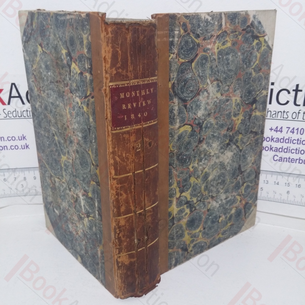 The Monthly Review 1840 (Volume II), May to August Inclusive