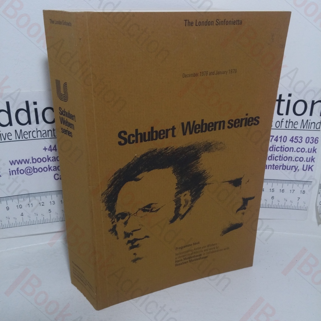 Schubert Webern Series: Programme Book (London Sinfonietta Concerts, December-January 1978/9), including Anton Von Webern:  A Chronicle of His Life and Work