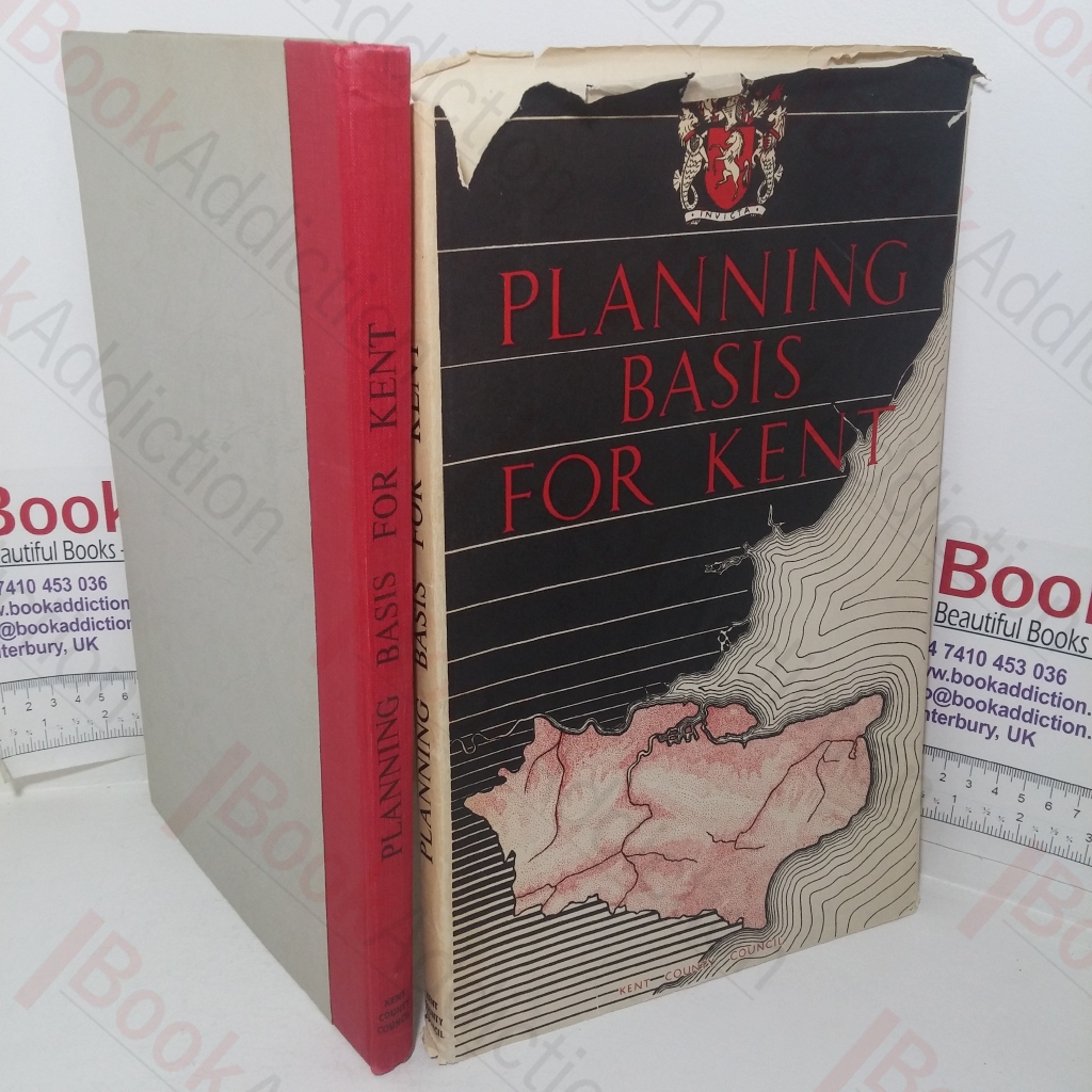Planning Basis for Kent, Incorporating Reports Upon the County Planning Survey and the County Road Plan