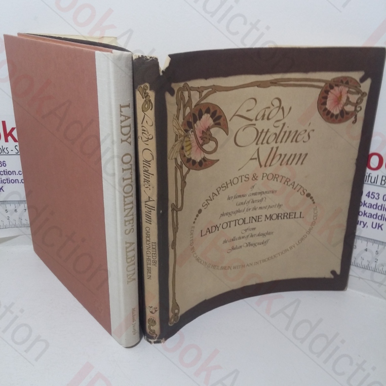 Lady Ottoline's Album: Snapshots and Portraits of Her Famous Contemporaries (and Herself)