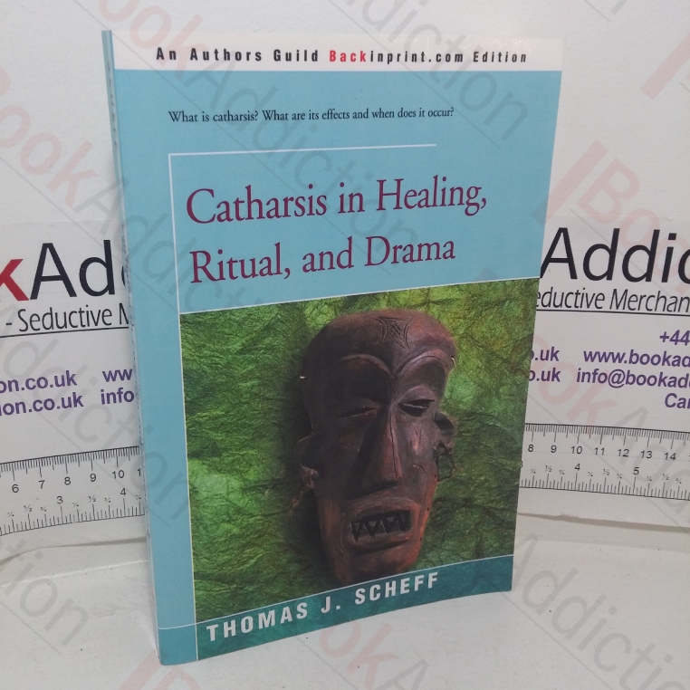 Catharis in Healing, Ritual and Drama