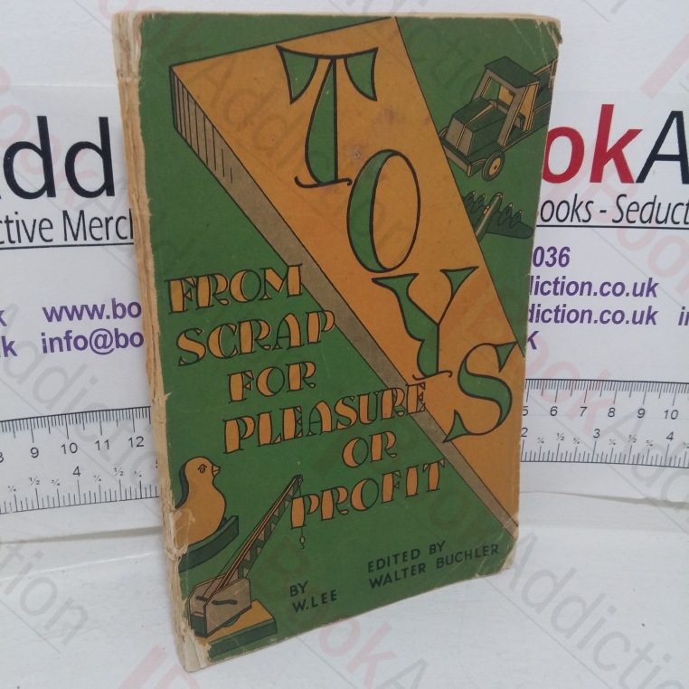 Toys from Scrap for Pleasure or Profit