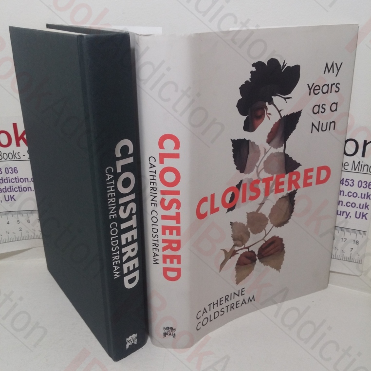 Cloistered: My Years as a Nun