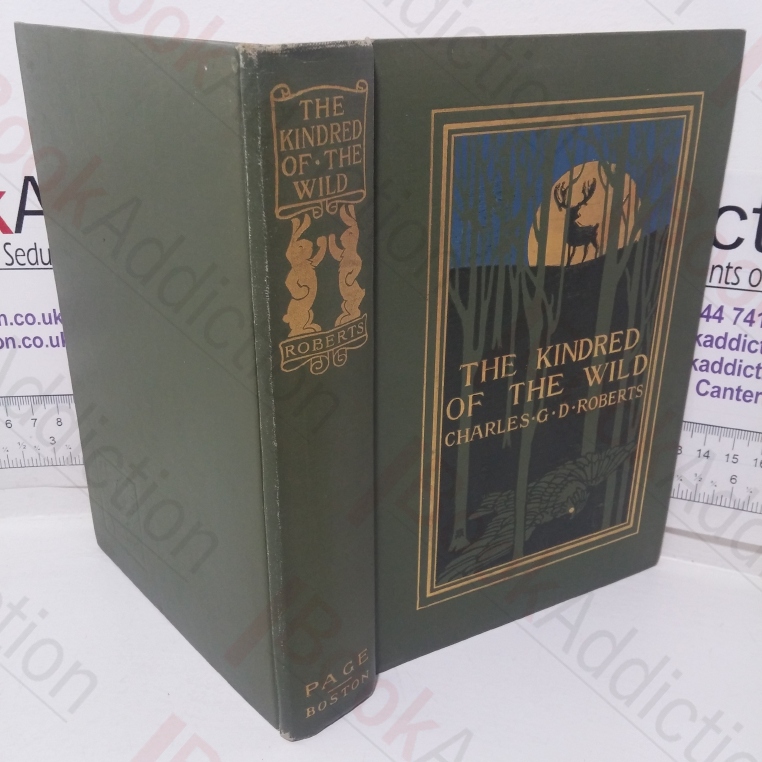 The Kindred of the Wild: A Book of Animal Life