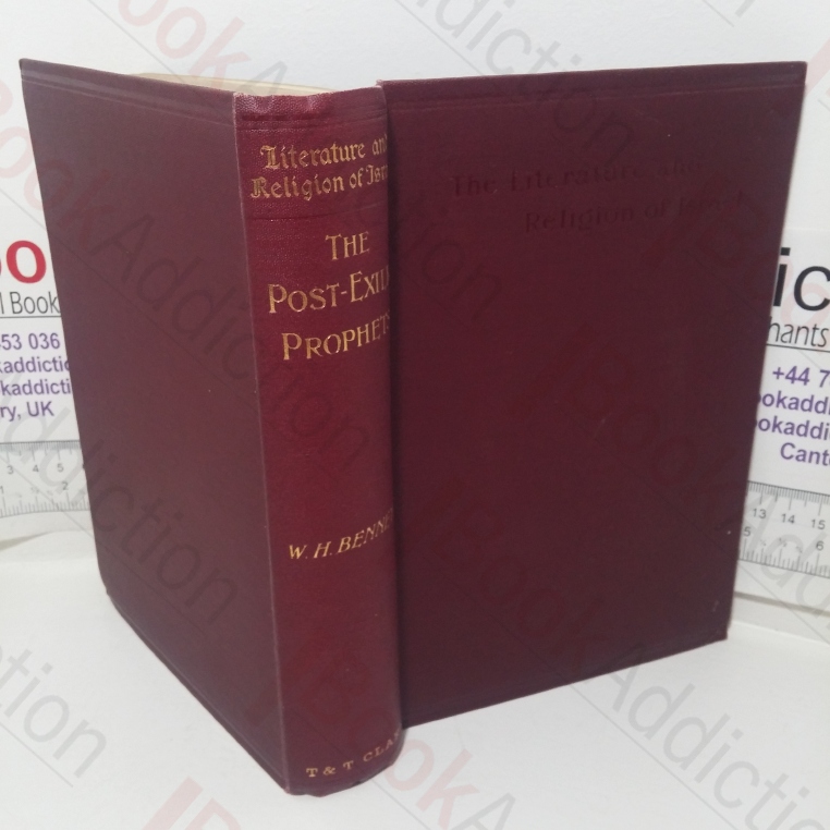 The Religion of the Post-exilic Prophets (Literature and Religion of Israel series)