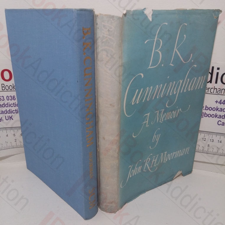 B K Cunningham: A Memoir