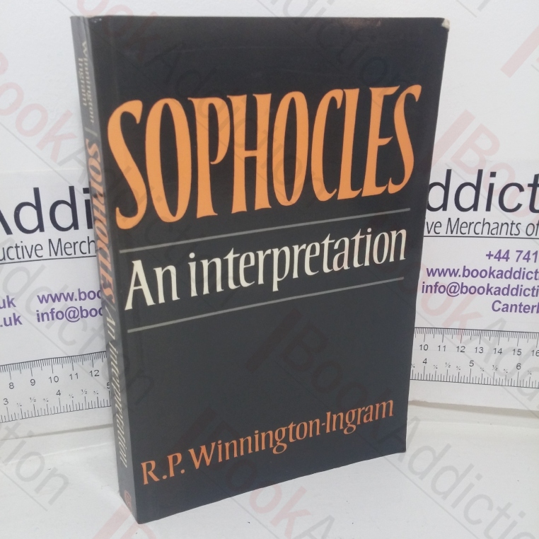 Sophocles: An Interpretation