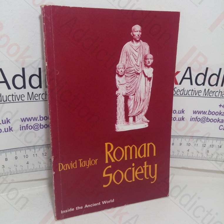 Roman Society (Inside the Ancient World series)