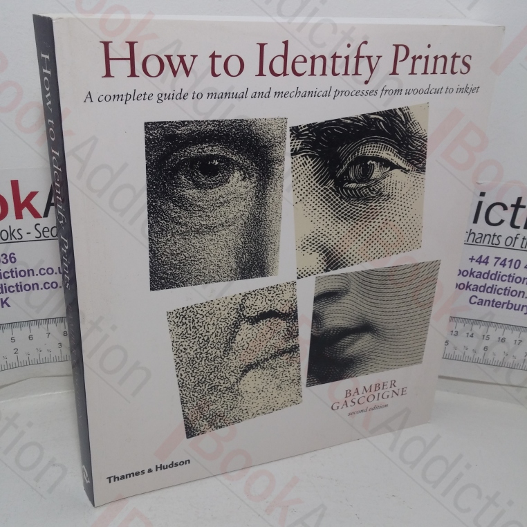 How to Identify Prints: A Complete Guide to  Manual and Mechanical Processes from Woodcut to Inkjet