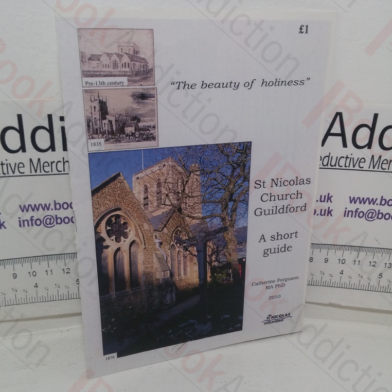 The Beauty of Holiness - St Nicolas Church, Guildford: A Short Guide