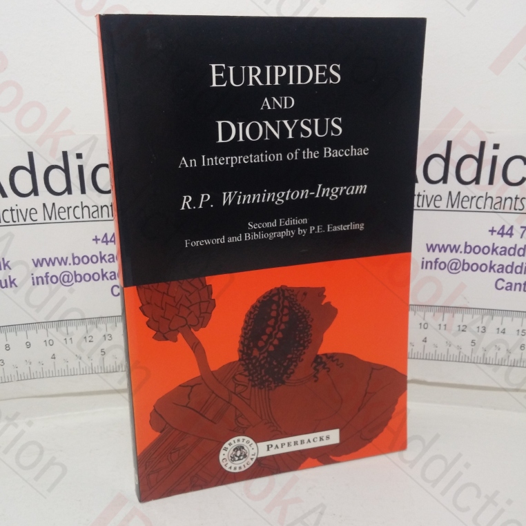 Euripides and Dionysus: An Interpretation of the Bacchae