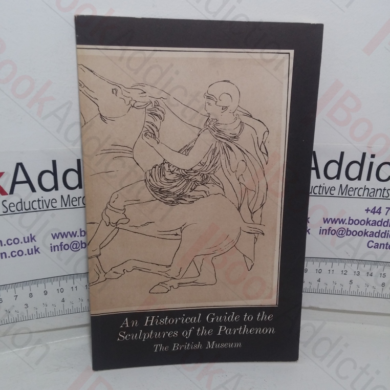 Historical Guide to the Sculptures of the Parthenon