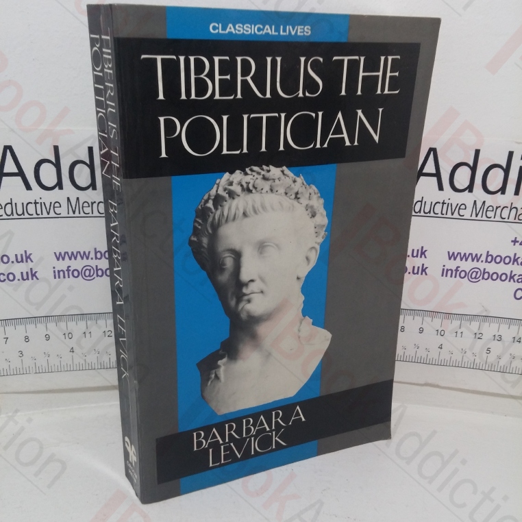 Tiberius the Politician (Classical Lives series)