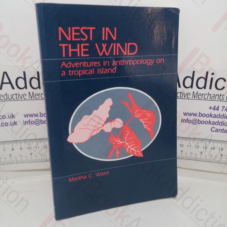 Nest in the Wind: Adventures in Anthropology on a Tropical Island