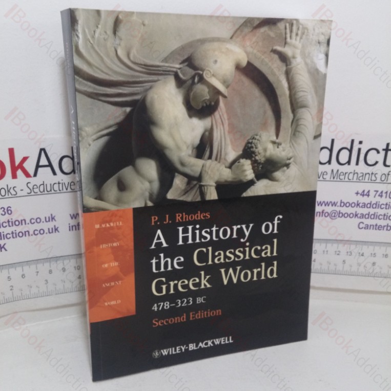 A History of the Classical Greek World, 478 - 323 BC