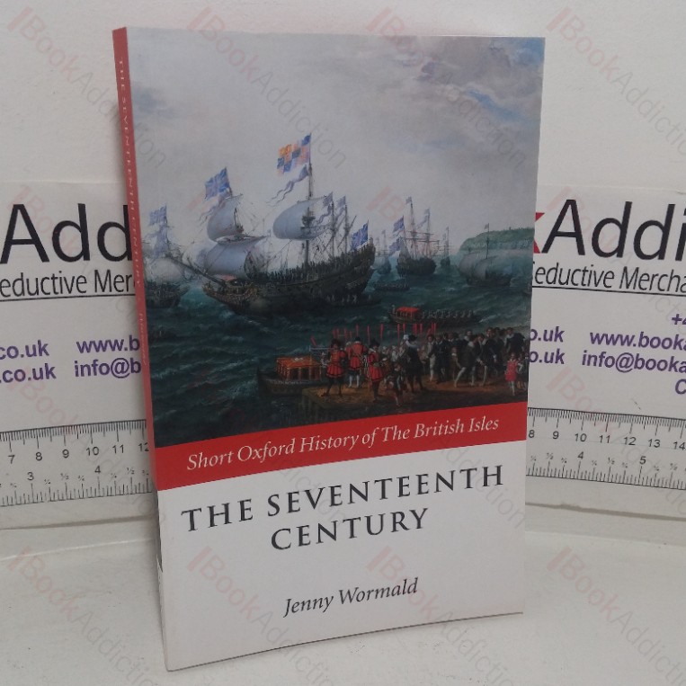 The Seventeenth Century (Short Oxford History of the British Isles)