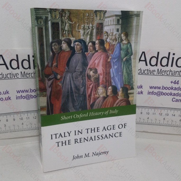 Italy in the Age of the Renaissance, 1300-1550 (Short Oxford History of Italy series)