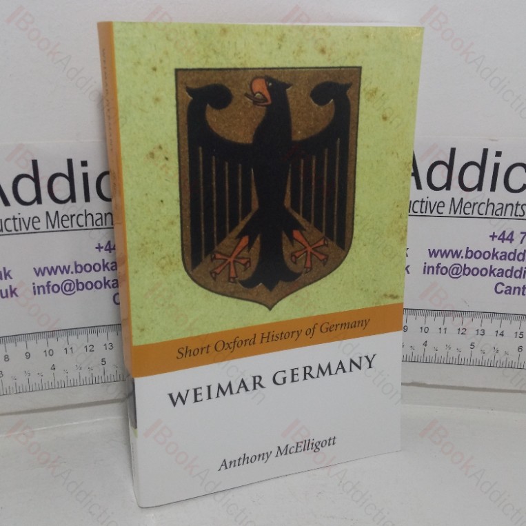 Weimar Germany (Oxford Short History of Germany series)