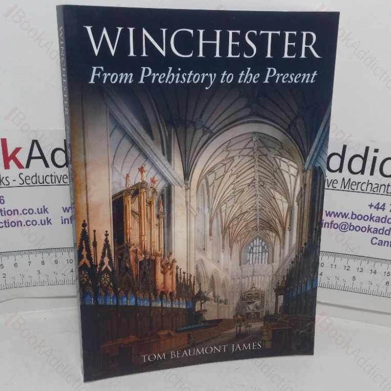 Winchester From Prehistory to the Present