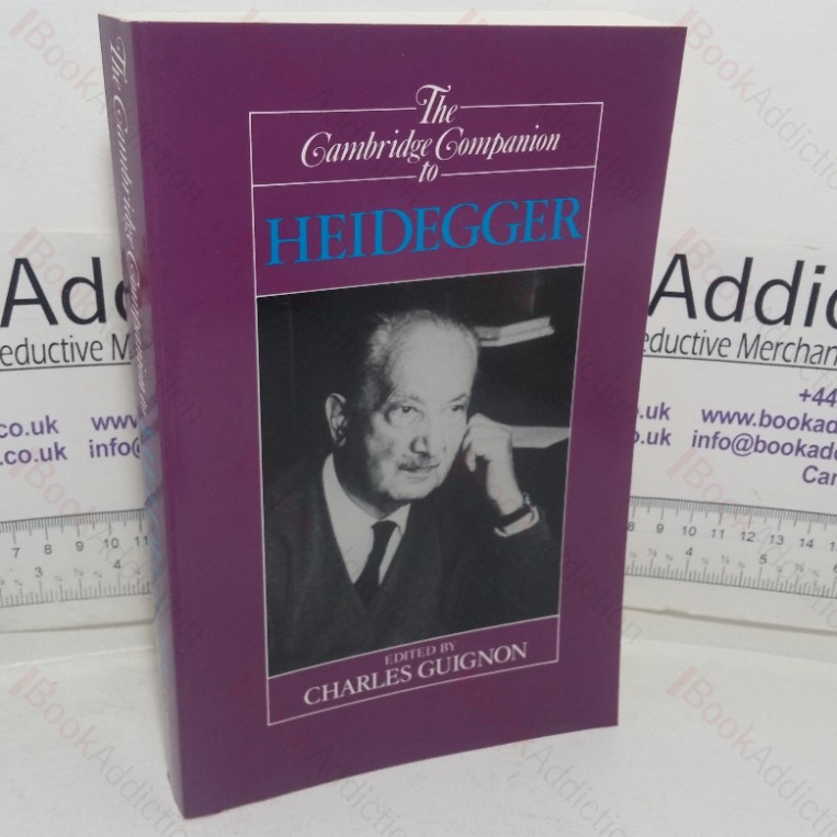 The Cambridge Companion to Heidegger (Cambridge Companions to Philosophy series)