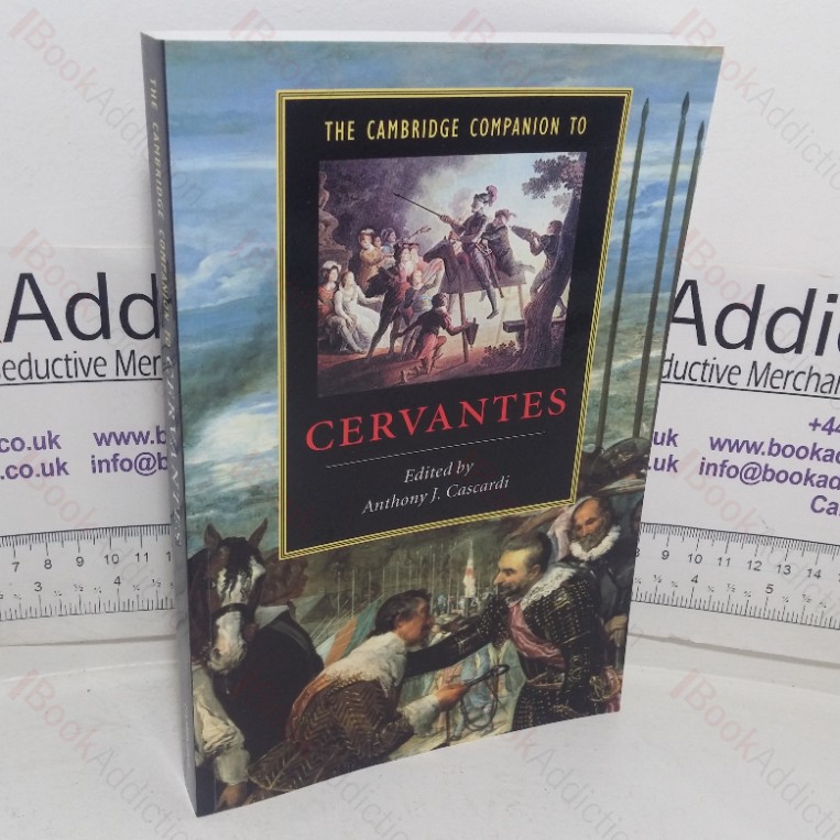 The Cambridge Companion to Cervantes (Cambridge Companions to Literature series)