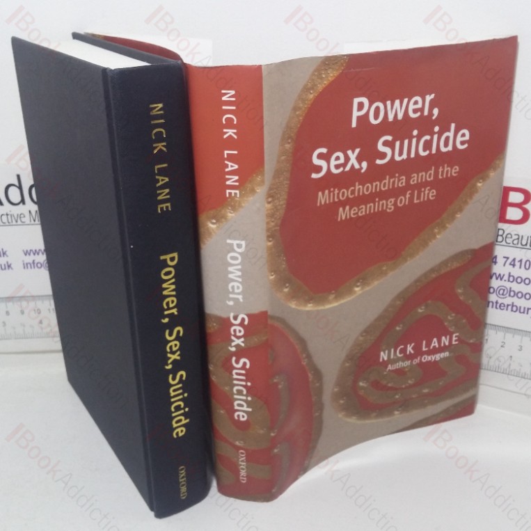 Power, Sex, Suicide: Mitochondria and the Meaning of Life