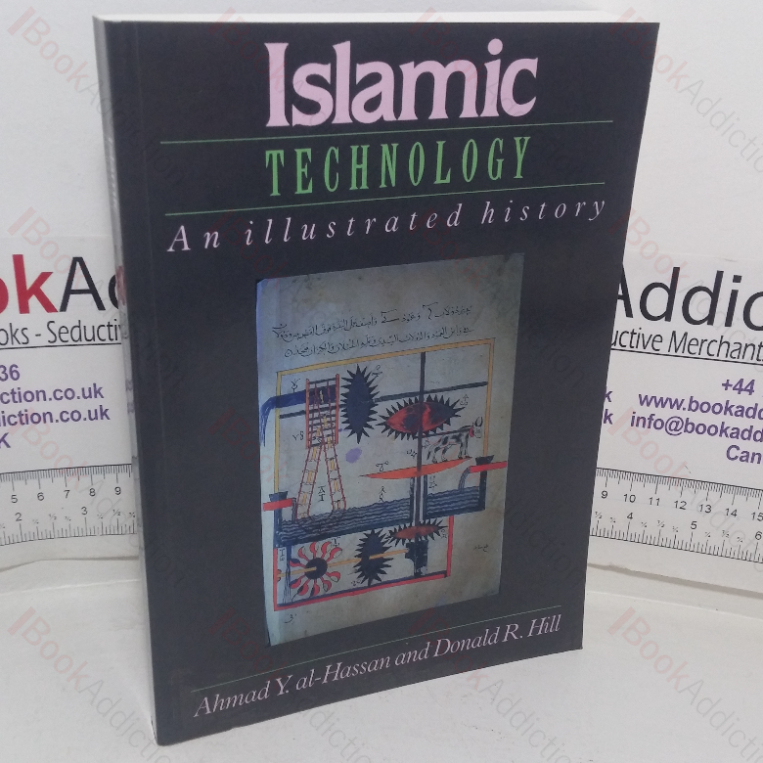 Islamic Technology: An Illustrated History