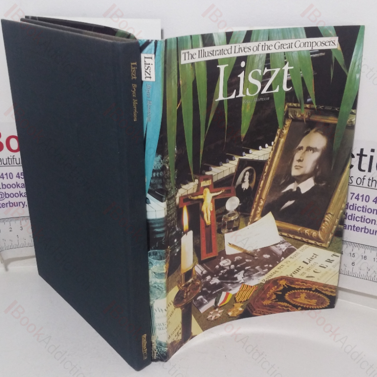 Liszt (The Illustrated Lives of the Great Composers series)