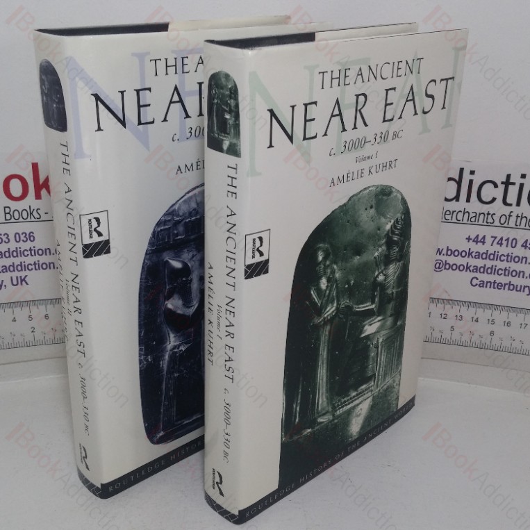 Ancient Near East, c. 3000-330 BC (The Routledge History of the Ancient World series) (Volumes One and Teo)