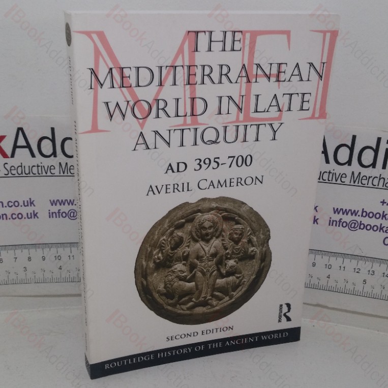 The Mediterranean World in Late Antiquity, AD 395-700 (The Routledge History of the Ancient World series)