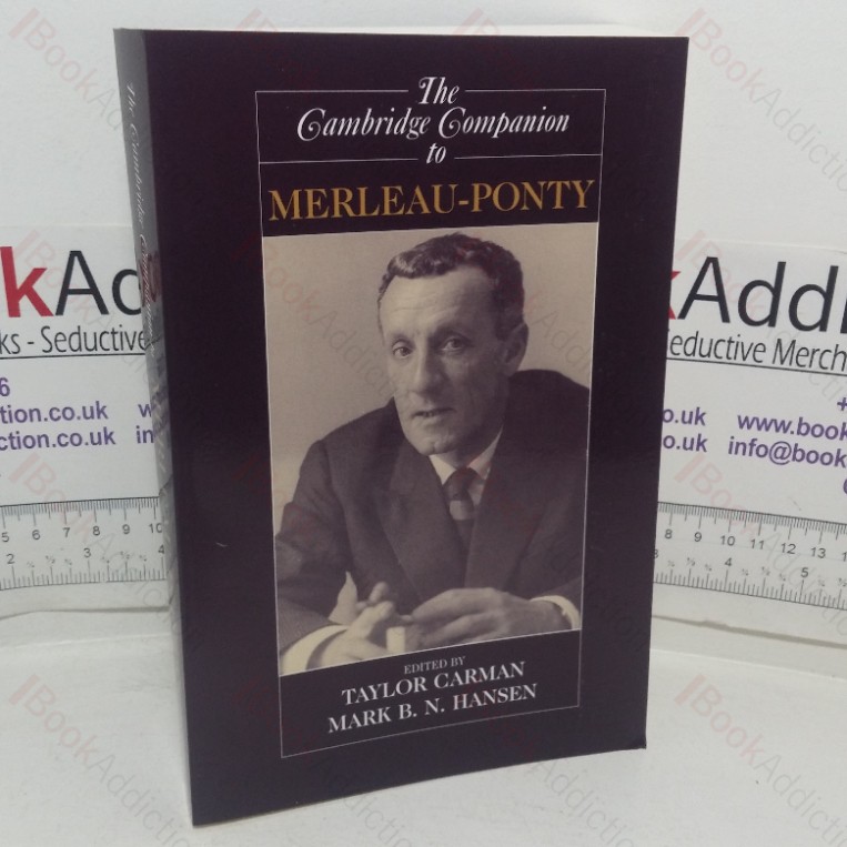 The Cambridge Companion to Merleau-Ponty (Cambridge Companions to Philosophy series)