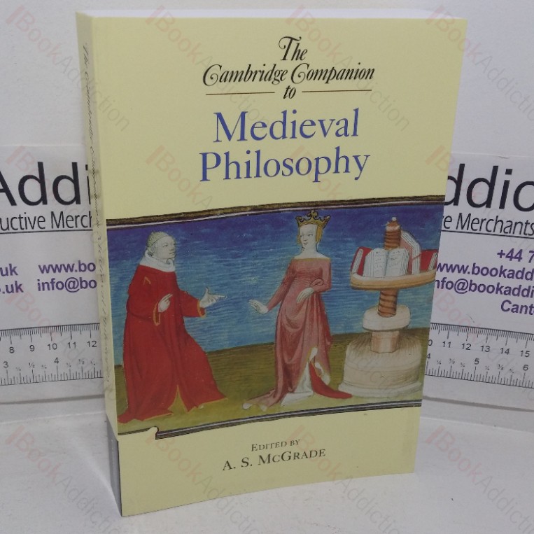 The Cambridge Companion to Medieval Philosophy (Cambridge Companions to Philosophy series)