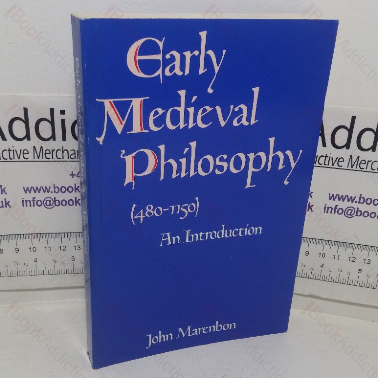 Early Medieval Philosophy (480-1150): An Introduction