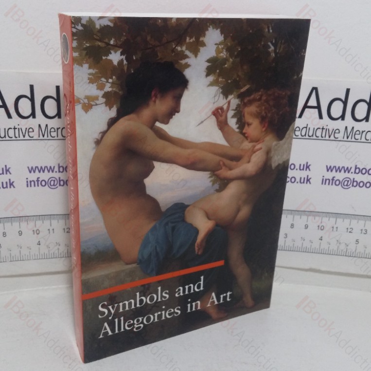 Symbols and Allegories in Art (A Guide to Imagery series)
