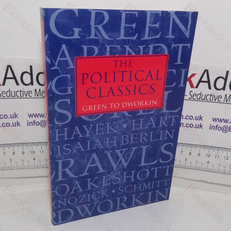 The Political Classics: Green to Dworkin