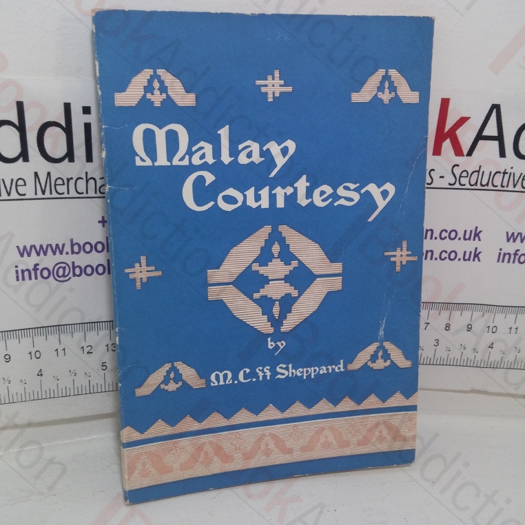 Malay Courtesy: A Narrative Account of Malay Manners and Customs in Everyday Use