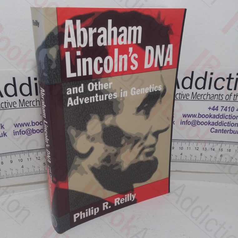 Abraham Lincoln's DNA and Other Adventures in Genetics